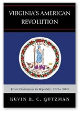 Virginia's American Revolution: from Dominion to Republic, 1776-1840
